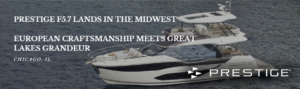 Read more about the article A New Era Of Elegance The Prestige F57 Makes Its Great Lakes Debut